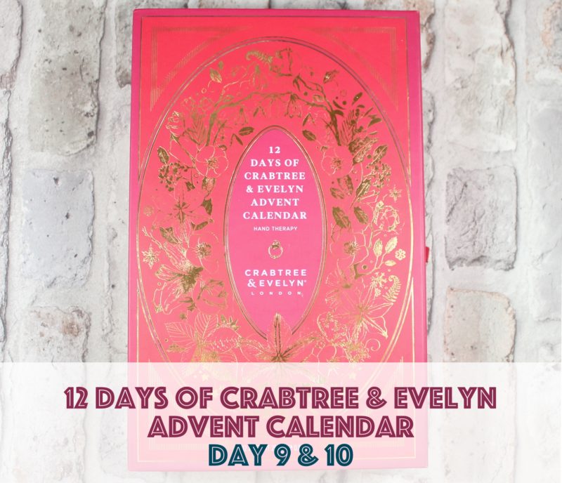 12 days of crabtree & evelyn advent calendar – day 9 & 10